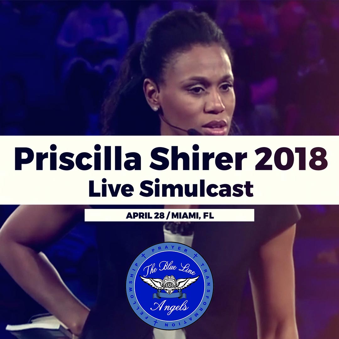 The Blue Line Angels – Priscilla Shirer 2018 Live Simulcast